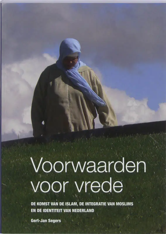 Segers, Gert-Jan - Voorwaarden voor vrede