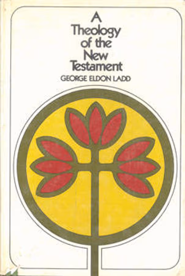 Ladd, G.E. - A Theology of the New Testament